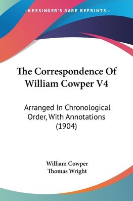The Correspondence Of William Cowper V4