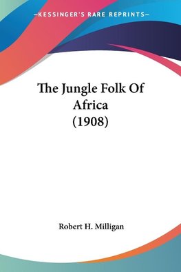 The Jungle Folk Of Africa (1908)