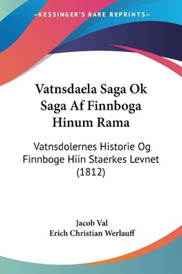 Vatnsdaela Saga Ok Saga Af Finnboga Hinum Rama