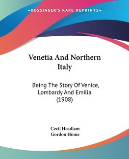 Venetia And Northern Italy