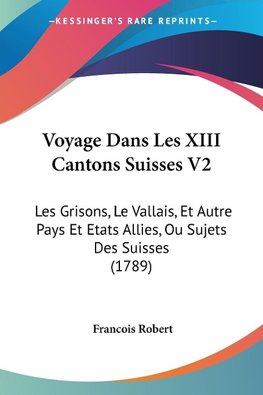 Voyage Dans Les XIII Cantons Suisses V2