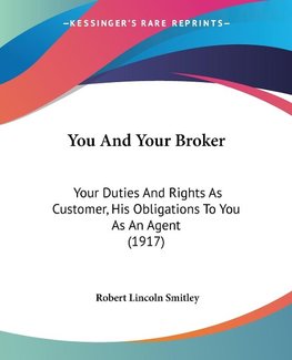 You And Your Broker