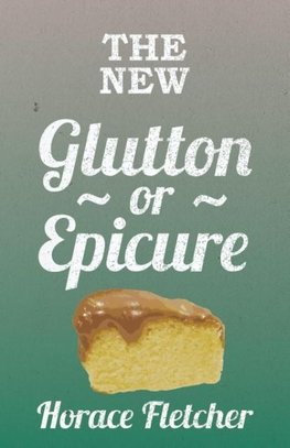 The New Glutton Or Epicure