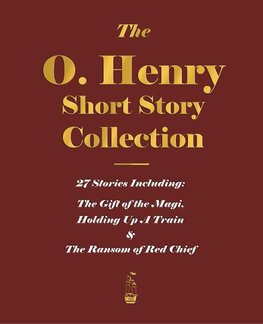 The O. Henry Short Story Collection - Volume I