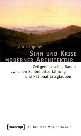 Sinn und Krise moderner Architektur