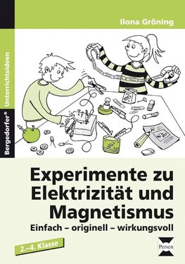 Experimente zu Elektrizität und Magnetismus