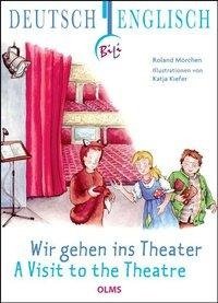 Wir gehen ins Theater - A Visit to the Theatre