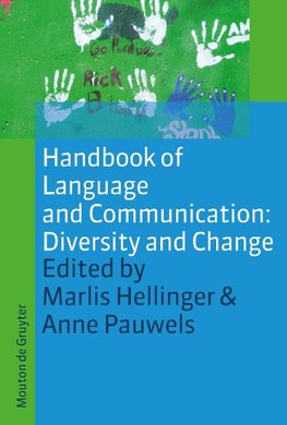 Handbook of Language and Communication: Diversity and Change