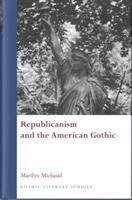 Republicanism and the American Gothic