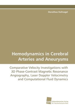 Hemodynamics in Cerebral Arteries and Aneurysms