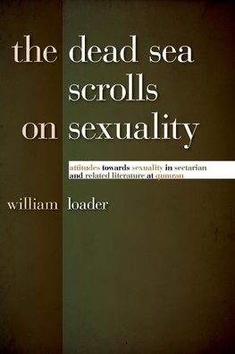 The Dead Sea Scrolls on Sexuality