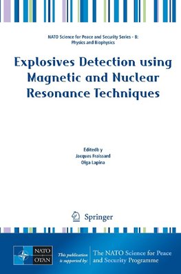 Explosives Detection using Magnetic and Nuclear Resonance Techniques