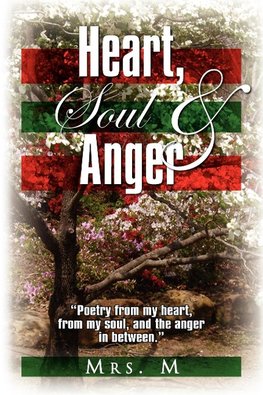 Heart, Soul & Anger