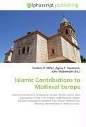 Islamic Contributions to Medieval Europe