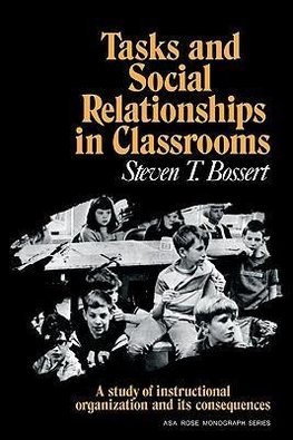 Tasks and Social Relationships in Classrooms