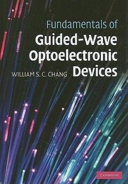 Fundamentals of Guided-Wave Optoelectronic Devices