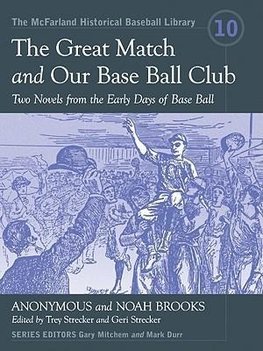 The Great Match and Our Base Ball Club