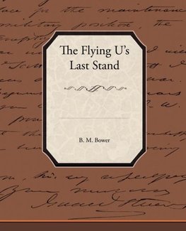 The Flying U's Last Stand