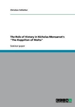 The Role of History in Nicholas Monsarrat's "The Kappillan of Malta"