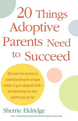20 Things Adoptive Parents Need to Succeed