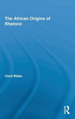 The African Origins of Rhetoric
