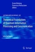 Theoretical Foundations of Quantum Information Processing and Communication