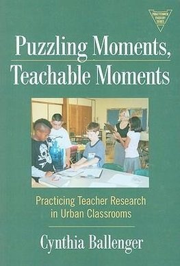 Ballenger, C:  Puzzling Moments, Teachable Moments