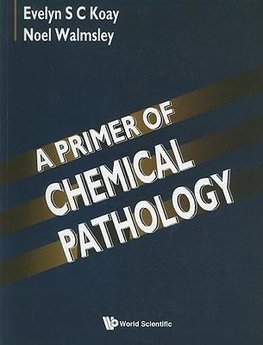 PRIMER OF CHEMICAL PATHOLOGY,A