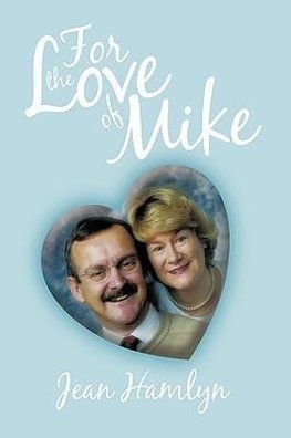 For the Love of Mike
