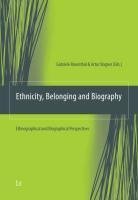 Ethnicity, Belonging and Biography