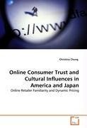Online Consumer Trust and Cultural Influences inAmerica and Japan