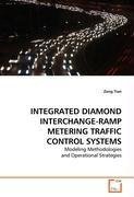 INTEGRATED DIAMOND INTERCHANGE-RAMP METERING TRAFFIC CONTROL SYSTEMS