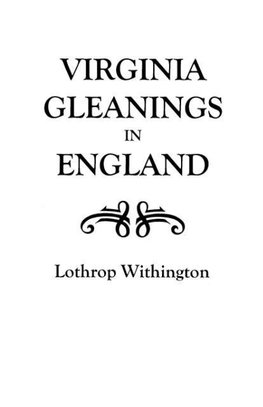 Virginia Gleanings in England