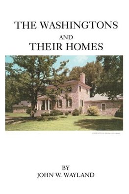Washingtons and Their Homes