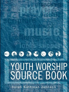 Youth Worship Source Book