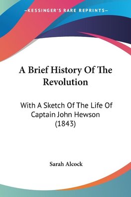 A Brief History Of The Revolution