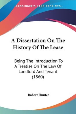 A Dissertation On The History Of The Lease