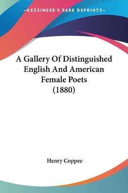 A Gallery Of Distinguished English And American Female Poets (1880)