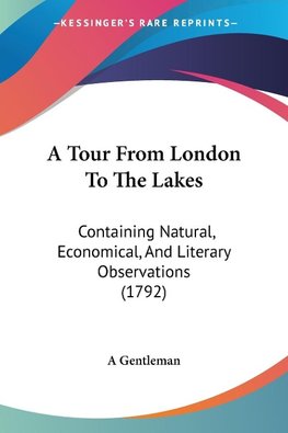 A Tour From London To The Lakes