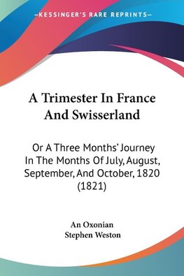 A Trimester In France And Swisserland