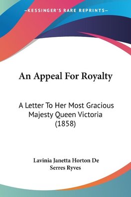 An Appeal For Royalty