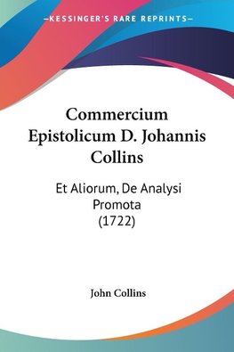 Commercium Epistolicum D. Johannis Collins