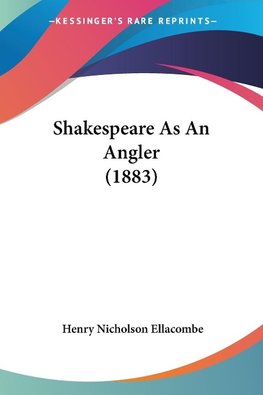 Shakespeare As An Angler (1883)