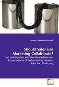 Should Sales and Marketing Collaborate?