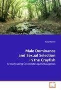 Male Dominance and Sexual Selection in the Crayfish