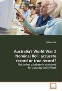 Australia's World War 2 Nominal Roll: accuraterecord or true record?