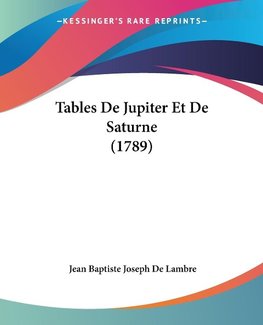Tables De Jupiter Et De Saturne (1789)