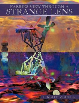 Faeries View Through a Strange Lens