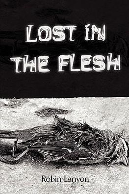 Lost in the Flesh