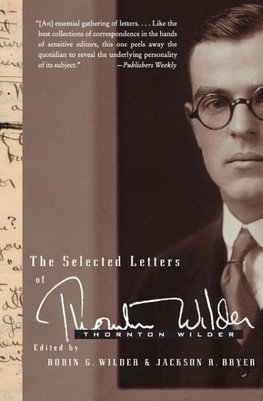 The Selected Letters of Thornton Wilder